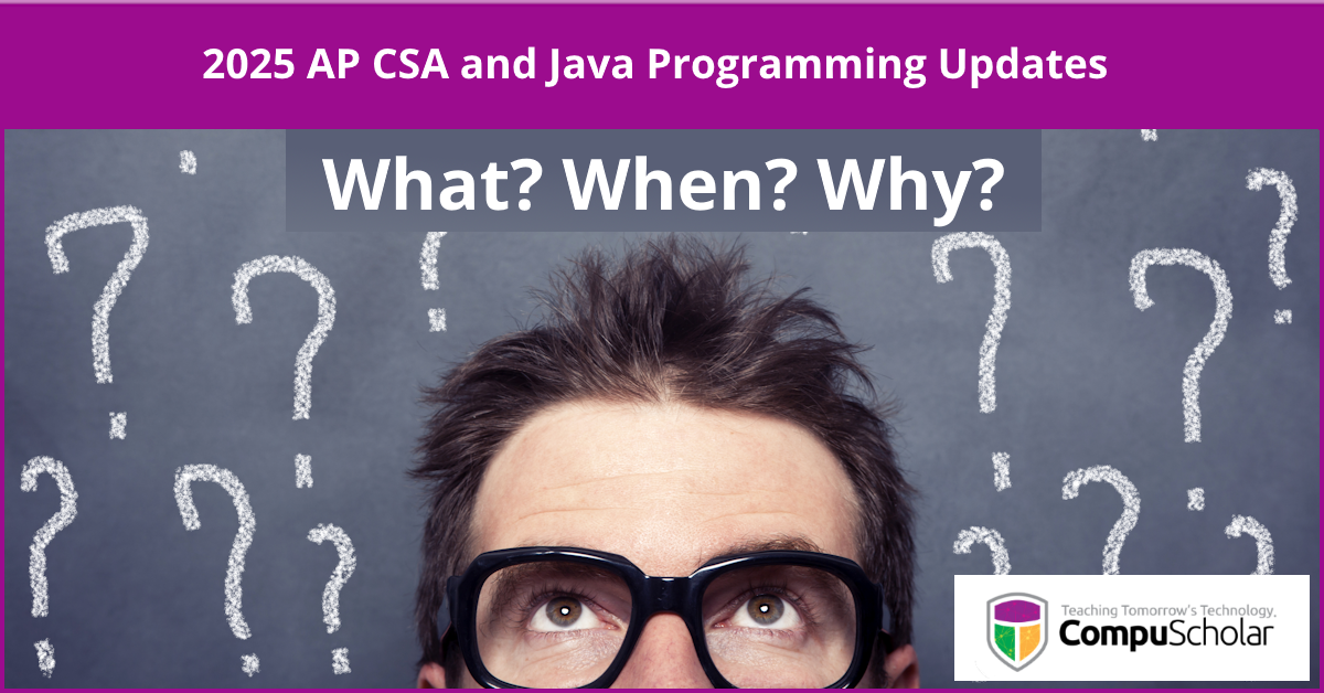 2025 AP CSA and Java Programming Updates
